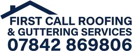 First Call Roofing and Guttering Services Ltd
